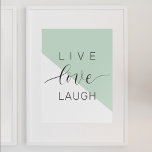 Poster Live Love Lauder Motivation Positive Citation<br><div class="desc">Live Love Lauder Motivation Positive Citation</div>