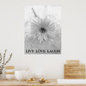 Poster Live Love Laugh Black and White Gerber Daisy (Cuisine)