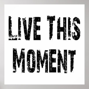 Poster Live This Moment