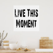 Poster Live This Moment (Cuisine)