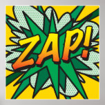 Poster Livre de BD Pop Art ZAP Superhero<br><div class="desc">Un design cool,  tendance et amusant qui met le fouet,  zap,  pow dans votre maison,  votre bureau et votre vie. Un grand cadeau pour vous,  vos amis ou votre famille. Conçu par ComicBookPop© à l'adresse www.zazzle.com/comicbookpop*</div>