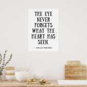 Poster L'Oeil N'Oublie Jamais Ce Que Le Coeur A Vu (Cuisine)