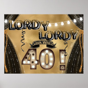 Poster Lordy Lordy Look qui a 40 ballons d'anniversaire
