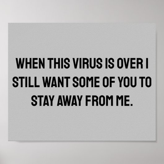 Poster Lorsque ce virus est plus de 2020 humour (Devant)