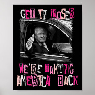 Poster Loser Nous Reprenons L'Amérique Trump 2
