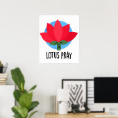 Poster Lotus Pray amusant Plante Pun (Bureau à domicile)