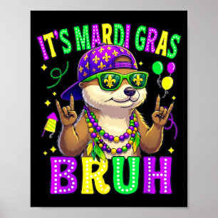 Poster Loutre bruh mardi gras garçons filles enfants carn