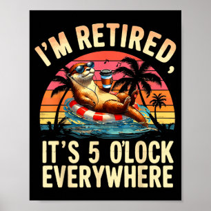 Poster Loutre drôle de retraite C'est 5 heures partout