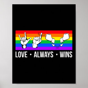 Poster Love Always Wins ASL Deaf Aware Gay Pride LGB