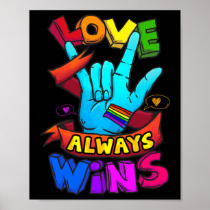 Poster Love Always Wins ASL Deaf Aware Gay Pride LGB