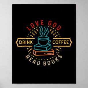 Poster Love God Drink Coffee Lire les livres Amateurs Vin