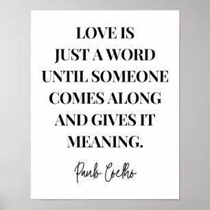Poster Love is just a word until someone comes along 