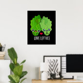 Poster Love Lettuce Funny Veggie Pun (Bureau à domicile)