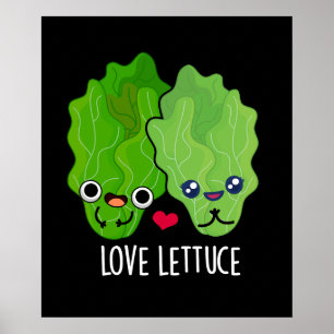 Poster Love Lettuce Funny Veggie Pun