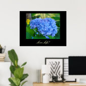Poster Love Life! art imprime Blue Hydrangea Floral art (Bureau à domicile)
