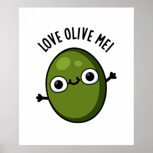 Poster Love Olive Me Drôle Pun de nourriture