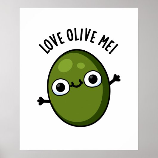 Poster Love Olive Me Drôle Pun de nourriture (Devant)