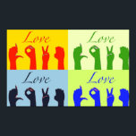 Poster Love signe pop art<br><div class="desc">J'ai appris la langue des signes quand j'étais petit maintenant,  je ne peux me souvenir que de l'alphabet.</div>