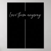 Poster Love Them Anyway Minimalistic Christian  (Devant)