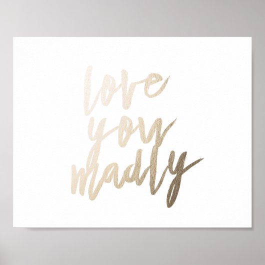 Poster Love You Madly Foil Art Print (Devant)