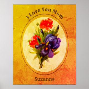 Poster Love You Maman Personnalisé Iris Flower Bouquet