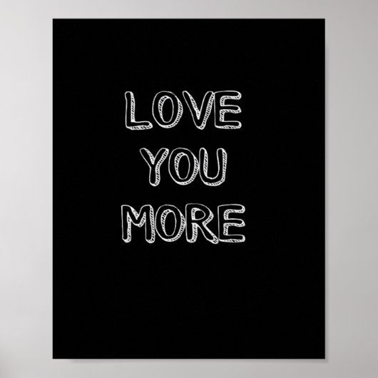 Poster Love You More Artistic Design  (Devant)