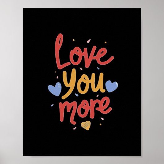 Poster Love You More Expressive Art  (Devant)