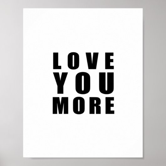 Poster Love You More Uplifting Minimal Design  (Devant)