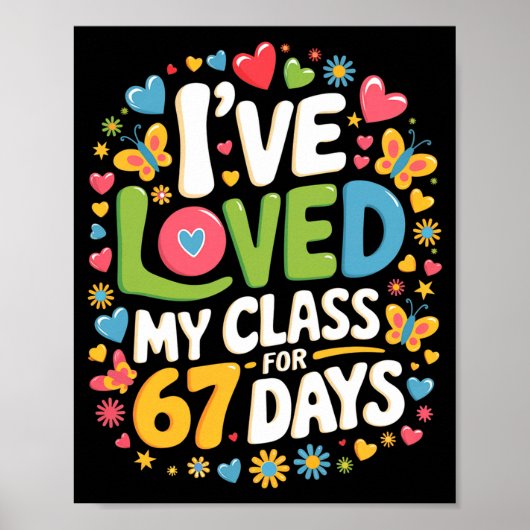 Poster Loved My Cl For 67 Days Of School Teacher Valentin (Devant)