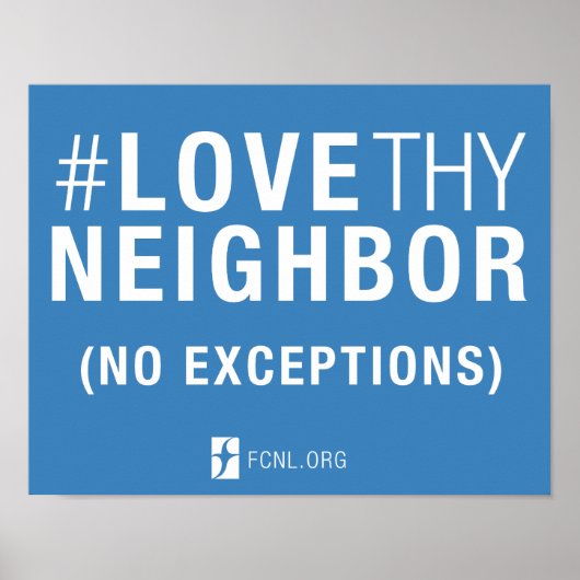 Poster #LoveThyNeighbor (Devant)