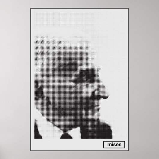 Poster Ludwig von Mises Halftone Imprimer (Devant)