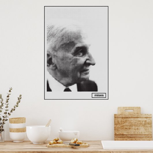 Poster Ludwig von Mises Halftone Imprimer (Cuisine)