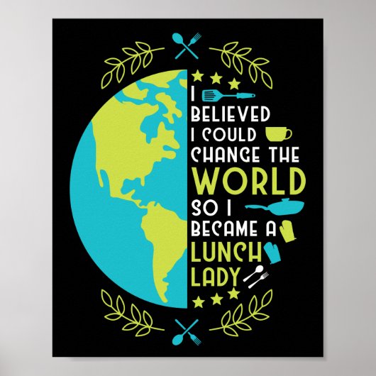 Poster Lunch Lady I Arbitraire I Could Change The World S (Devant)