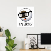 Poster Lunettes Puns drôles de globe oculaire (Bureau à domicile)