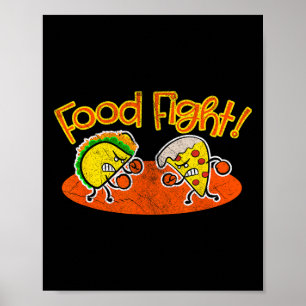 Poster Lutte alimentaire - Drôle Taco Pizza Slice Hungry 