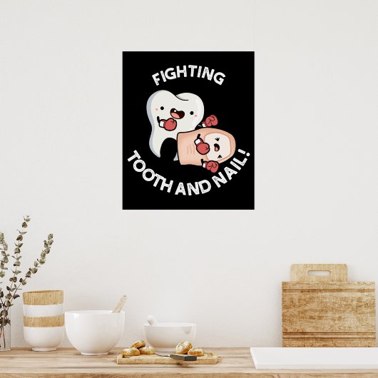 Poster Lutter Dent Et Clou Drôle Boxe Puns Dark BG (Cuisine)