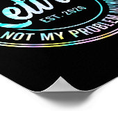 Poster Ly Retired 2026 Not My Problem Anymore Tie Dye Pri (Coin)