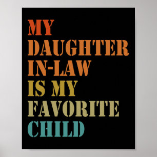 Poster Ma belle-fille est mon enfant préféré et mes pères