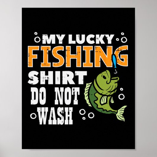 Poster Ma Chanceuse Chemise De Pêche Ne Lavez Pas Funny P (Devant)