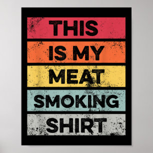Poster Ma Chemise Fumeur De Viande Drôle Fumeur Barbecue