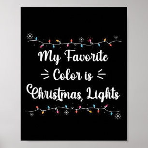 Poster Ma couleur préférée est Noël Lights Funny Xmas