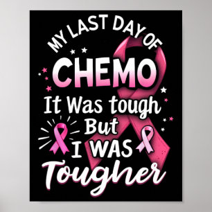 Poster Ma Dernière Journée De Chemo C'Était Difficile Mai