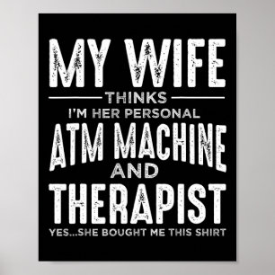 Poster Ma Femme Pense Que Je Suis Son Distributeur Automa