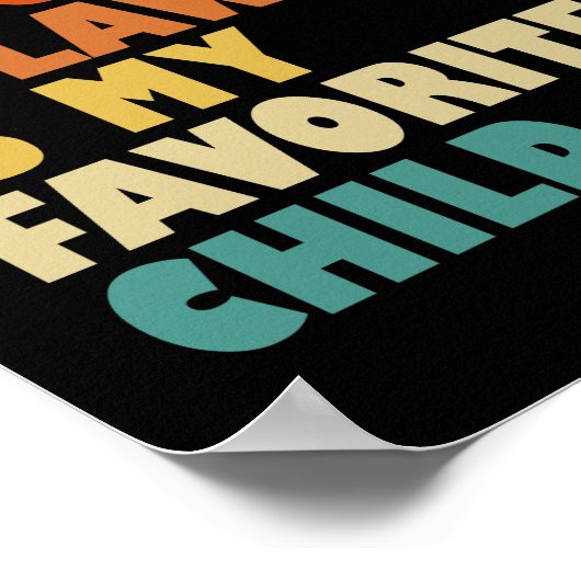 Poster Ma Fille En Droit Mon Enfant Préféré Fils Remplacé (Coin)