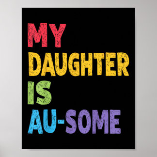 Poster Ma Fille Est Au-some Autistique Autist Kids Autism
