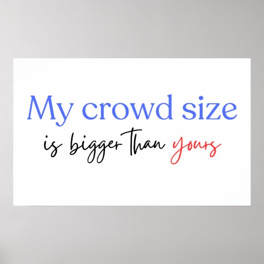 Poster Ma Foule Est Plus Grande Que La Vôtre Harris Walz (Devant)