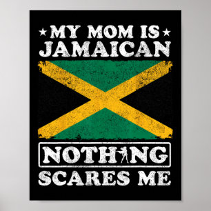 Poster Ma Maman Est Jamaïcaine Rien Ne Me Fait Peur Jamaï