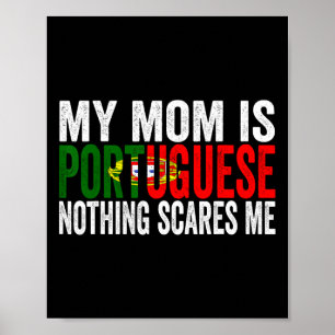 Poster Ma Mère Est Portugaise Rien Ne Me Fait Peur Drôle