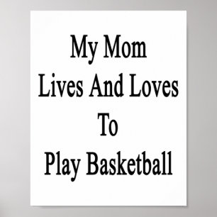 Poster Ma Mère Vit Et Aime Jouer Au Basket-Ball 1