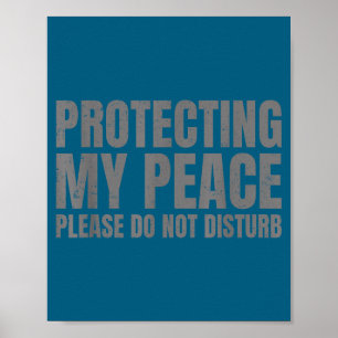 Poster Ma paix protectrice, s'il vous plaît ne pas dérang
